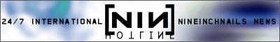 The NIN Hotline: Nine Inch Nails news